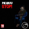 Pikabuu: STOP!